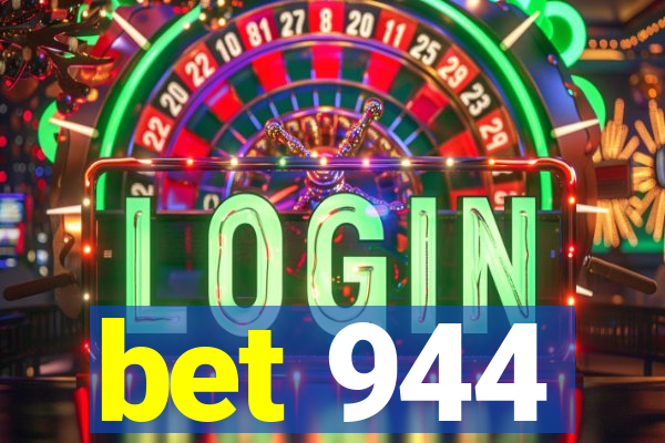 bet 944